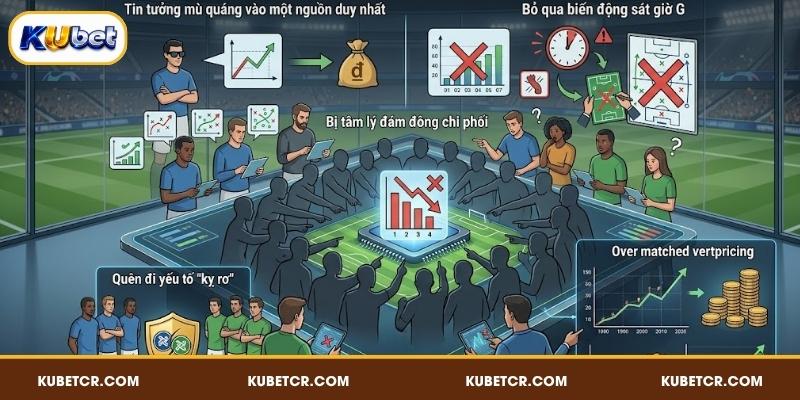 Sai lầm phổ biến khi theo dõi phân tích kèo chuyên gia