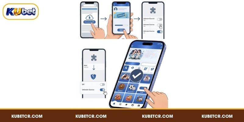 Tải App KUBET - Hướng Dẫn Cài Đặt Từ A-Z Chỉ Trong 3 Phút 3 Tải app KUBET trên điện thoại Android Samsung, Oppo, Xiaomi